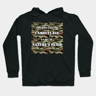 Camouflage is Nature's Plaid Hoodie